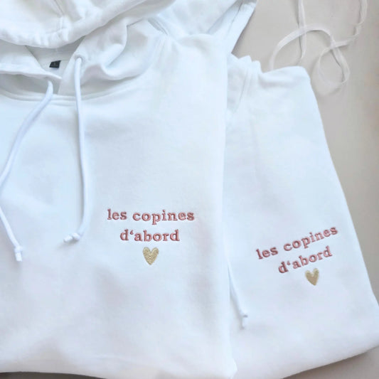 Sweat brodé les copines d'abord personnalisé